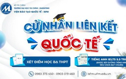 Ưu thế vượt trội của chương trình Đại học Liên kết quốc tế tại UFM