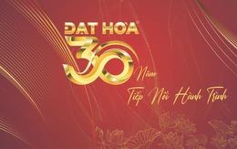 Đạt Hòa 30 năm - tiếp nối hành trình