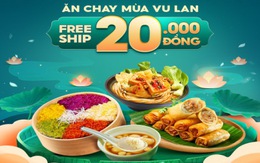 ShopeeFood tung thực đơn món chay nhân ngày Vu Lan với ưu đãi phí vận chuyển