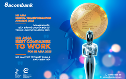 Sacombank liên tiếp được vinh danh "Nơi làm việc tốt nhất Châu Á"