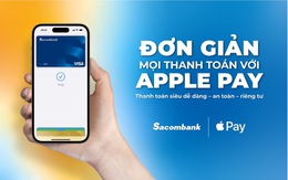 Sacombank giới thiệu Apple Pay - phương thức thanh toán an toàn và riêng tư