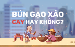 Bún gạo xào: Cay hay không cay?