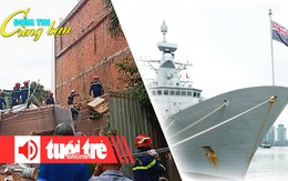 Điểm tin 18h: Sập nhà 4 tầng ở quận Bình Thạnh; Tàu Hải quân New Zealand thăm TP.HCM
