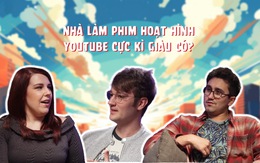 Những YouTuber hàng đầu về hoạt hình chia sẻ cuộc sống của một nhà làm phim hoạt hình độc lập