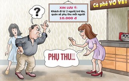 Quán cà phê 'phụ thu lạ' khiến dân mạng tranh cãi