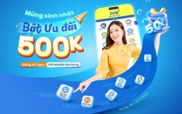 'Rinh' quà khi mở tài khoản IVB Mobile Banking