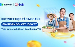 KiotViet cùng MBBank giải ngân gói 1.000 tỉ tiếp sức hộ kinh doanh