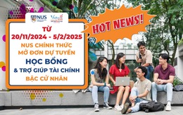 NUS mở đơn dự tuyển 3 loại học bổng cử nhân từ nay đến ngày 5-2-2025