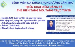 Bệnh viện miền Tây mở điểm đăng ký nguyện vọng hiến tặng mô, tạng