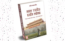 Bút danh Bửu Nguyễn của tác giả tiểu thuyết kiếm hiệp Nam triều kiến mộng: Tri ân vua Thành Thái