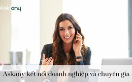 Askany: Ứng dụng hỗ trợ startup kết nối với chuyên gia