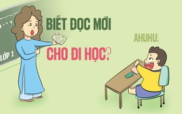 Chưa biết đọc thì đừng học lớp 1?