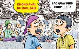 Không phải họ đu idol đâu!