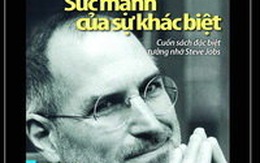 Steve Jobs - sức mạnh của sự khác biệt - Kỳ 4