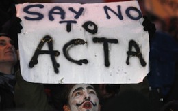 ACTA: "ác mộng" mới của mạng toàn cầu?