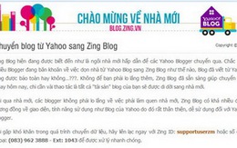 Zing Blog có thể tiếp nhận dữ liệu từ Yahoo! Blog