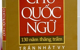 Chữ quốc ngữ - 130 năm thăng trầm