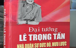 ​Ra mắt sách về đại tướng Lê Trọng Tấn