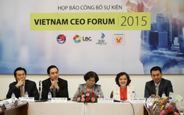 Việt Nam CEO Forum 2015: Tư duy 90 hay 600?