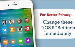​9 thiết lập giúp người dùng tự bảo vệ mình trên iOS 9