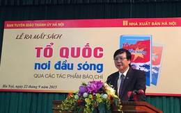 Ra sách “Tổ quốc nơi đầu sóng qua các tác phẩm báo chí”