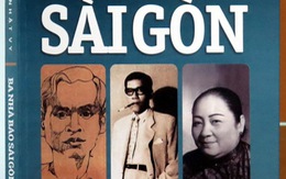 Nhà báo Trần Nhật Vy ra sách "Ba nhà báo Sài Gòn"