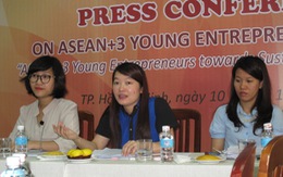 Việt Nam tổ chức diễn đàn Doanh nhân trẻ ASEAN+3