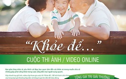 ​Cuộc thi ảnh, video “khoẻ để…”