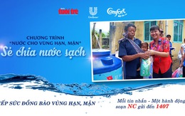 “Sẻ chia nước sạch” cho vùng hạn Thuận Bắc, Bác Ái