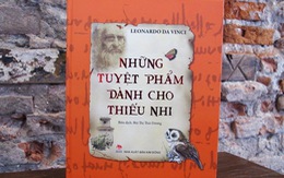 Leonardo da Vinci, “ông lão kể chuyện” quyến rũ