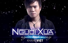 Nghe ca sĩ Khang Việt hát 2 ca khúc mới