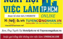 ​Nóng: 3000 vị trí tuyển dụng tại Ngày hội Việc làm TP Hồ Chí Minh
