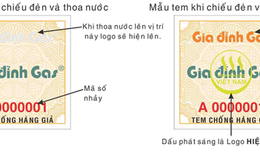 ​Gia đình Gas áp dụng dán tem chống hàng giả mới
