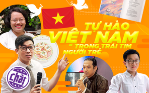 Chuyên đề: Tự hào Việt Nam trong trái tim người trẻ - Kỳ 3: Góc nhìn từ nhà nghiên cứu văn hóa