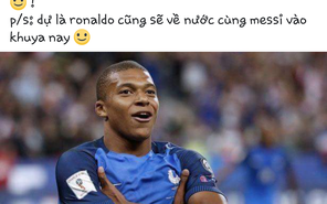 Fan Việt ngã mũ trước Mbappe, tiếc nuối cho Lionel Messi