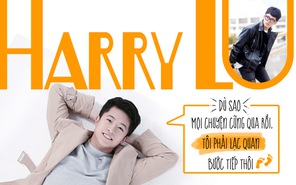 Harry Lu – Dù sao mọi chuyện cũng qua rồi, tôi sẽ lạc quan bước tiếp