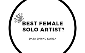 Ai là nữ nghệ sĩ solo xuất sắc nhất Kpop?