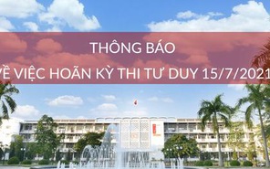 ĐH Bách khoa Hà Nội hoãn tổ chức kỳ thi đánh giá tư duy ngày 15/7