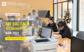 ĐH Công nghệ Giao thông vận tải thông báo tuyển sinh thí sinh đặc cách năm 2021