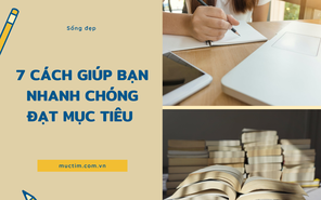 7 cách giúp bạn không rơi vào “nỗ lực ảo”