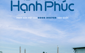 Bác sĩ hạnh phúc - Good Doctor phiên bản Việt