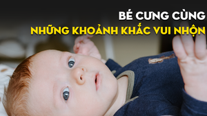 Bé cưng cùng những khoảnh khắc vui nhộn