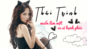 Thái Trinh muốn làm một ca sĩ hạnh phúc