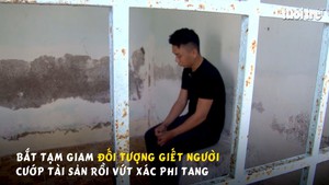 Bắt tạm giam đối tượng giết người, cướp tài sản rồi vứt xác phi tang