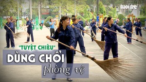 Tin nóng 24G ngày 12-12: Huấn luyện “tuyệt chiêu”… dùng chổi phòng vệ cho nữ công nhân vệ sinh