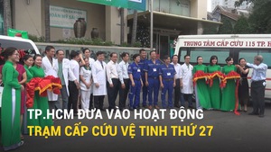 TP.HCM đưa vào hoạt động trạm cấp cứu vệ tinh thứ 27