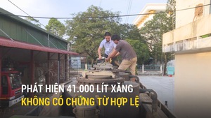 Đắk Lắk bắt xe chở 41.000 lít xăng không có chứng từ hợp lệ