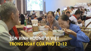 Tôn vinh hương vị Việt trong Ngày của Phở 12-12