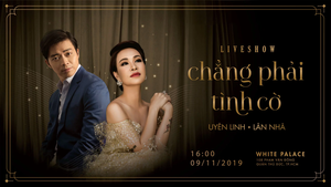 Lân Nhã, Uyên Linh tổ chức liveshow “Chẳng phải tình cờ”