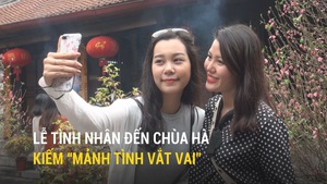 Lễ tình nhân, nam thanh nữ tú đến Chùa Hà cầu 'đi về có đôi'